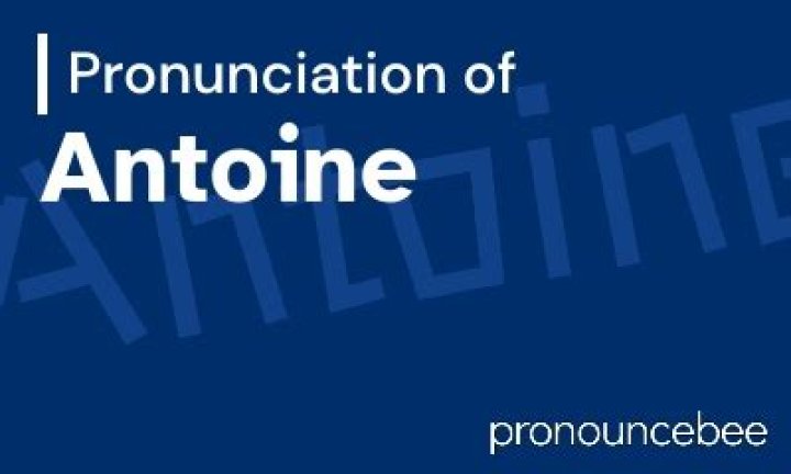 How to pronounce antoine