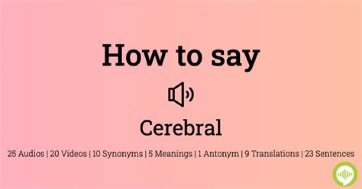 How to pronounce cerebral