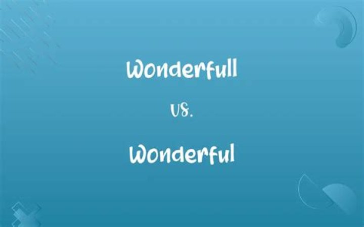 How to spell wonderful